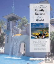 100 Best Family Resorts In The World