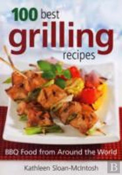 Bertrand.pt - 100 Best Grilling Recipes