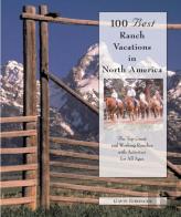 100 Best Ranch Vacations In North America