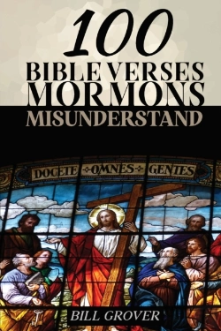 Bertrand.pt - 100 Bible Verses Mormons Misunderstand