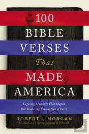 100 Bible Verses That Made America