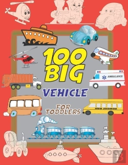 Bertrand.pt - 100 Big Vehicle For Toddlers