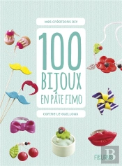 100 Bijoux En Pate Fimo