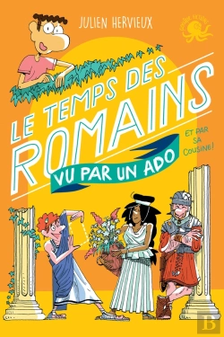 Bertrand.pt - 100% Bio : Le Temps Des Romains Vu Par Un Ado