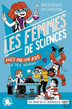 Bertrand.pt - 100% Bio : Les Femmes De Sciences Vues Par Une Ado Un Peu Vénère !