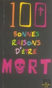 100 Bonnes Raisons D'Être Mort