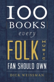 100 Books Every Folk Music Fan Should Own