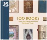 100 Books From The Libraries Of The National Trust