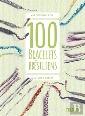 100 Bracelets Brésiliens