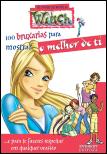 100 Bruxarias para Mostrar o Melhor de Ti