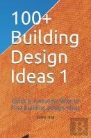 100+ Building Design Ideas 1