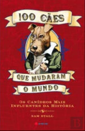 100 Cães Que Mudaram o Mundo