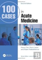 100 Cases In Acute Medicine