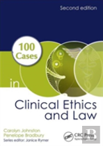 100 Cases In Clinical Ethics And Law
