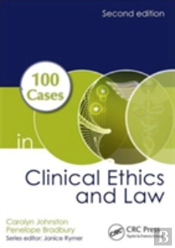Bertrand.pt - 100 Cases In Clinical Ethics And Law