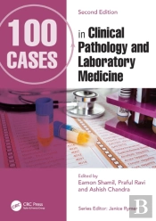 100 Cases In Clinical Pathology And Laboratory Medicine
