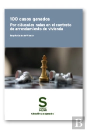 100 Casos Ganados Por Clausulas Nulas En El Contrato De Arre