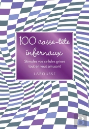 100 Casse-Tête Infernaux