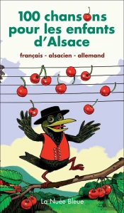 100 Chansons Pour Les Enfants D'Alsace