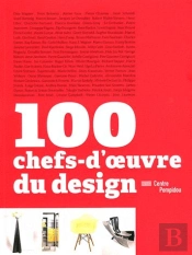100 Chefs-D'Oeuvre Du Design