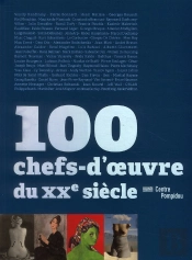 100 Chefs-D'Oeuvre Du Xx Siècle ; Centre Pompidou