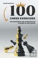 100 Chess Exercises For Beginners And Intermediate Players In Two Moves