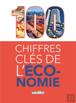 Bertrand.pt - 100 Chiffres Clés De L'Économie
