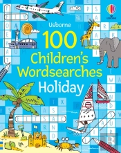 100 Children'S Wordsearches: Holiday