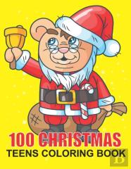 100 Christmas Teens Coloring Book