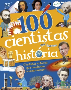 Bertrand.pt - 100 Cientistas que Fizeram História