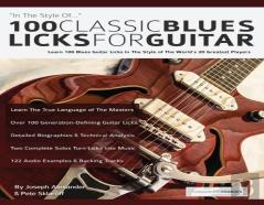 100 Classic Blues Licks For Guitar