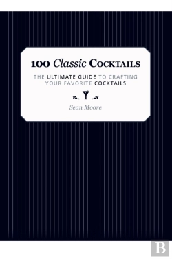 Bertrand.pt - 100 Classic Cocktails