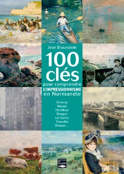 Bertrand.pt - 100 Cles De L'Impressionnisme En Normandie
