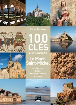 Bertrand.pt - 100 Clés Pour Comprendre Le Mont-Saint-Michel