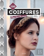 100 Coiffures Pour Tous Les Jours