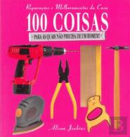 100 Coisas para as Quais Não Precisa de um Homem