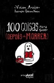 100 Coisas para Fazer Depois de Morrer