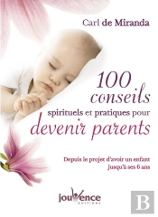 100 Conseils Spirituels Pour Devenir Parents