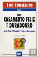 100 Conselhos para um Casamento Feliz e Duradouro