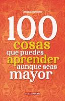 100 Cosas Que Debes Aprender Aunque Seas Mayor