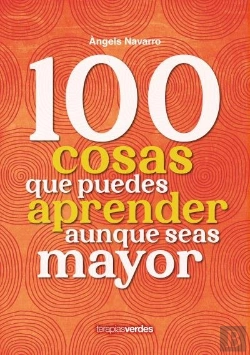 Bertrand.pt - 100 Cosas Que Debes Aprender Aunque Seas Mayor