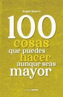 100 Cosas Que No Puedes Dejar De Hacer Aunque Seas Mayor