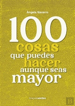 Bertrand.pt - 100 Cosas Que No Puedes Dejar De Hacer Aunque Seas Mayor