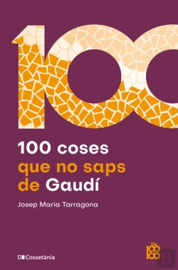 Bertrand.pt - 100 Coses Que No Saps De Gaudí