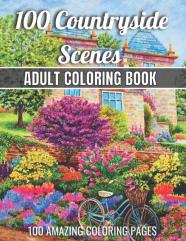 100 Countryside Scenes Adult Coloring Book