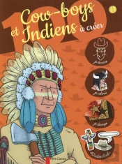 100 Cow-Boys Et Indiens A Creer