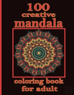 Bertrand.pt - 100 Creative Mandala Coloring Book For Adult