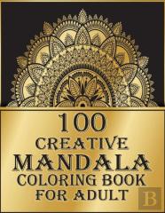 100 Creative Mandala Coloring Book For Adult