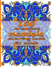 100 Creative Mandala Coloring Book For Adult