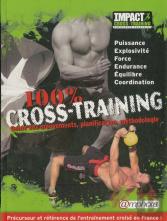 100 % Cross-Training - Guide Des Mouvements, Planification, Methodologie